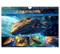 Raumschiffe - Im Universum durch Raum und Zeit (Wandkalender 2026 DIN A4 quer), CALVENDO Monatskalender: Galaktische Abenteuer: Im Raumschiff durch die Weiten der Fantasy