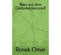 Raus aus dem Gedankenkarussell