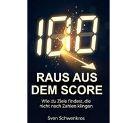 Raus aus dem Score: Wie du Ziele findest, die nicht nach Zahlen klingen