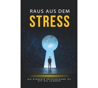 Raus aus dem Stress