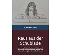 Raus aus der Schublade: Von der psychischen Kranken zur Fachärztin für Psychiatrie und Psychotherapie, Ehefrau und Mutter, Firmengründerin und Buchautorin.