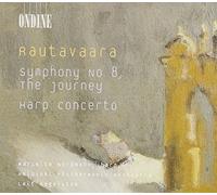 Rautavaara: Symphony No. 8 (The Journey) / Harp Concerto by E. Rautavaara (2013-05-03)
