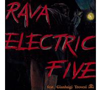 Rava - Electric Five