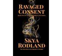 Ravaged Consent: Book Two of The Divine Dereliction Series