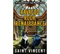 Ravaged Rook Renaissance: An Animal Action Cozy Mystery Series (Penelope Paws) (A Penelope Paws Cozy Mystery)