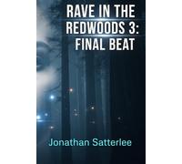Rave in the Redwood 3: The Final Beat