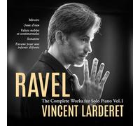 Ravel : Intégrale de l'œuvre pour piano seul, vol. 1. Larderet.