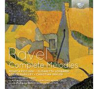 Ravel : Intégrale des Mélodies