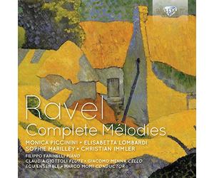 Ravel : Intégrale des Mélodies