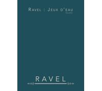 Ravel : Jeux d'eau: Pour piano
