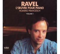 Ravel: L´Oeuvre Pour Piano_Homero Francesch