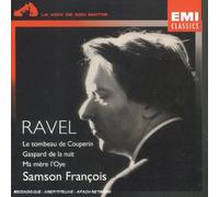 Ravel : Le tombeau de Couperin - Gaspard de la nuit - Ma mère l'Oye / Samson François