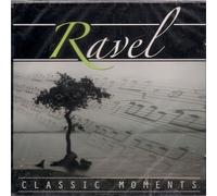 Ravel, M. - Classic Moments