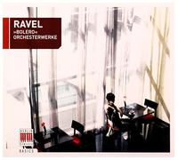 Ravel, M. - Ravel : Bolero ; Ma Mère l'Oye ; Pavane pour une Infante défunte ; la Valse