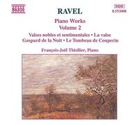 Ravel, M. - Ravel : Oeuvres pour piano, vol 2