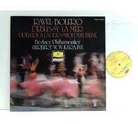 Ravel Maurice und Herbert Von Karajan - Ravel*, Debussy*, Berliner Philharmoniker · Herbert von Karajan - Ravel: Bolero · Debussy: La Mer · Prèlude À L'après-midi D'un Faune
