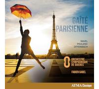 Ravel - Poulenc - Offenbach : Gaîté Parisienne
