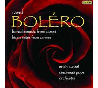 Ravel - Ravel: Bolero; Borodin: Music from Kismet; Bizet: Suites from Carmen