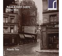 Ravel & Saint-Saens: Piano Trios