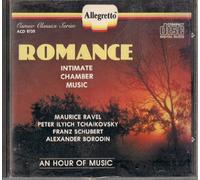 Ravel/Tchaikovsky/Schumann/Lalo/Brahms/Borodin - Romance Intimate Chamber Music