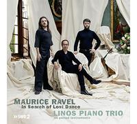 Ravel : Trios pour piano. Linos Piano Trio.