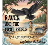 Raven and the First People (River Whisper Tales)