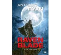 Raven Blade T2 : Le Chant Noir (ebook)
