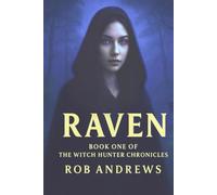Raven: Book One of The Witch Hunter Chronicles