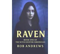 Raven: Book One of The Witch Hunter Chronicles