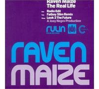 Raven Maize - The Real Life