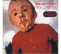 Raven Maize - The Real Life