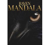 Raven Mandala Coloring Book for Adults: 30 Intricate Raven Mandalas for Stress Relief, Relaxation and Creative Focus (Stillhaven Bird Mandalas Collection)