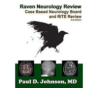 Raven Neurology Review: Case Based Board and RITE Review 2nd Edition