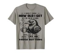 Raven No me Importa la Edad Que Tenga si Estoy en una Tienda Camiseta