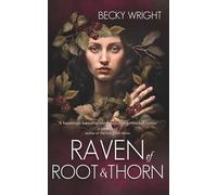 Raven of Root and Thorn