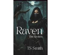 Raven: The Broken