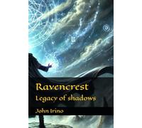 Ravencrest: Legacy of shadows (The Shadow Saga)