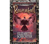 Ravenfall: BLOOD OF THE RAVEN, BOOK 2 (Blood of the Raven Series)