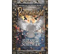 Ravenflight: Blood of the Raven, Book 3 (Blood of the Raven Series)
