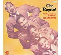 Ravens, the - Old Man River