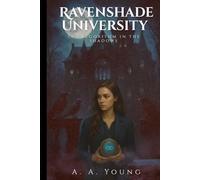 Ravenshade University: The Algorithm in the Shadows