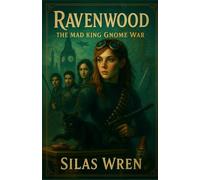 Ravenwood: The Mad King Gnome War