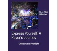 Raver Journal: A Guided EDM-Inspired Notebook for Self-Expression, Energy, and PLUR Vibes: 120 Pages with Prompts and Quotes | Festival-Inspired Design | Wide Ruled