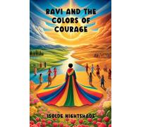 Ravi and the Colors of Courage (Diversity and Inclusion)
