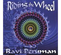 Ravi Peruman - Riding The Wheel