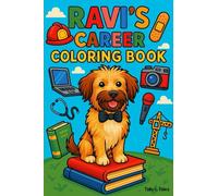Ravi's Career: Dog-themed coloring book (Tails & Tales: Ravi's adventures)