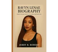 Ravyn Lenae Biography: From Chicago Roots to Global Recognition