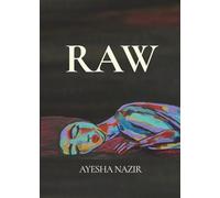 Raw: An Embodied Journey from Rupture to Remembrance