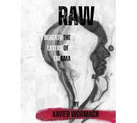 RAW - Beneath the Layers of Enigma