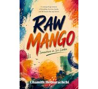Raw Mango: Somewhere in Sri Lanka